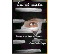 En el aula: Basado en hechos reales