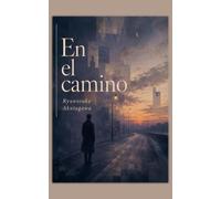 En el camino: y otros relatos