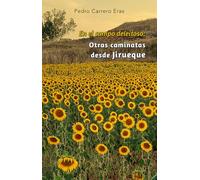 En el campo deleitoso: otras caminatas desde Jirueque: 15