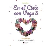 En el Cielo con Vega 3 28 Rosas Estrellas 1