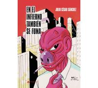 EN EL INFIERNO TAMBIÉN SE FUMA