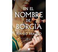 Juanjo Braulio En el nombre de Borgia / In the Name of Borgia (Copertina rigida)