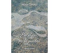 en el ojo en la piedra nidia canali