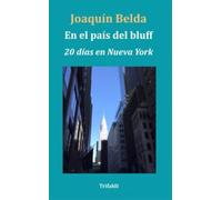 En el país del bluff (Veinte días en Nueva York): 40