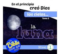 En el principio creó Dios los cielos...la luna