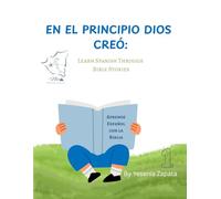 En El Principio Dios Creó: Learn Spanish Through Bible Stories