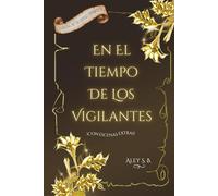 En El Tiempo De Los Vigilantes