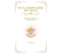 En el Transcurso del Siglo: Autobiografía de Kim Il Sung, Tomo III
