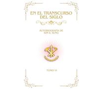 En el Transcurso del Siglo: Autobiografía de Kim Il Sung, Tomo VI