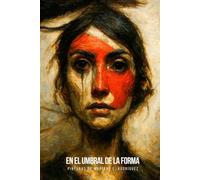 EN EL UMBRAL DE LA FORMA: Pinturas de Mariano E. Rodríguez