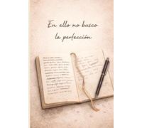 En ello no busco la perfección