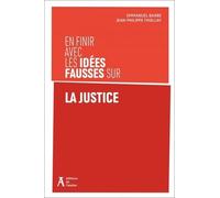 En finir avec les idées fausses sur la justice