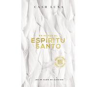 En honor al Espíritu Santo / In Honor of the Holy Spirit: ¡No es algo, es alguien! / He is Someone, Not Something