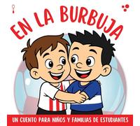 En La Burbuja - Estudiantes: Un cuento para niños y familias de Estudiantes