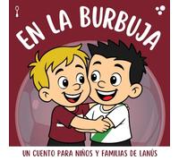 En La Burbuja - Lanús: Un cuento para niños y familias de Lanús