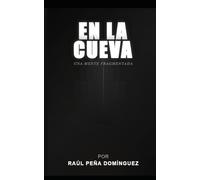 EN LA CUEVA: una mente fragmentada