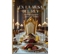 EN LA MESA DEL REY: Reflecciones para el alma