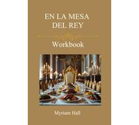 EN LA MESA DEL REY: WORKBOOK