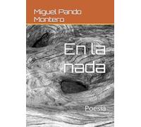 En la nada: Poesía