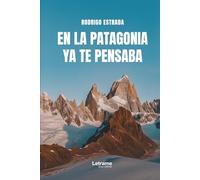 En la Patagonia ya te pensaba: 1