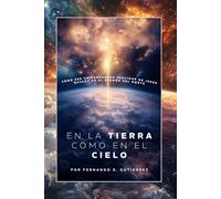 En la Tierra como en el Cielo: Como ser un verdadero seguidor de Jesús basado en el Sermón del Monte