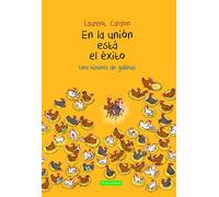 En la unión está el éxito: una historia de gallinas
