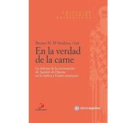 En la verdad de la carne: La defensa de la encarnación de Agustín de Hipona en la réplica a Fausto maniqueo