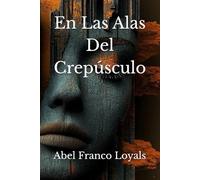 En Las Alas Del Crepúsculo
