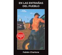 En las entrañas del pueblo: De lo que nadie se entera