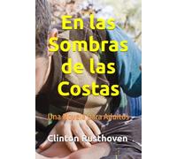 En las Sombras de las Costas: Una Novela para Adultos