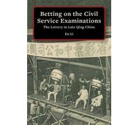 En Li Betting on the Civil Service Examinations (Tascabile)