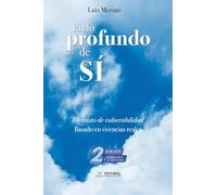 En lo profundo de sí: Un relato de vulnerabilidad