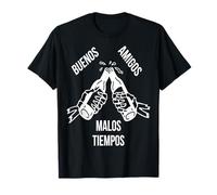 En Los Malos Momentos Sabes Quien Son Tus Amigos Maglietta