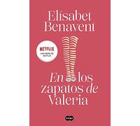 En los zapatos de Valeria/ In Valeria's Shoes: 1