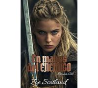 EN MANOS DEL ENEMIGO: Escocia 1715