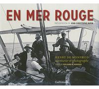 En mer rouge: Henry de Monfreid, aventurier et photographe