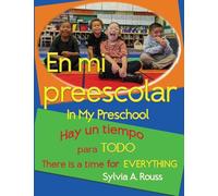 En mi preescolar, Hay un tiempo para todo: In My Preschool, There is a Time for Everything