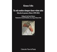 En mis sueños siempre tienes veinte años: Selección de poemas y libreto (1999-2024): 1246