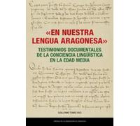 «En nuestra lengua aragonesa». Testimonios documentales de la conciencia lingüística en la Edad Media: 69