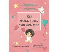 EN NUESTROS CORAZONES: Cuento sobre la pérdida gestacional