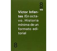 En octavo. Historia mínima de un formato editorial