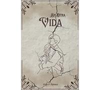 En Otra Vida: Novela corta, romance histórico, fantasía, drama, tragedia, y suspenso