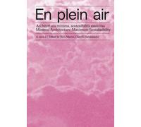 En plein air. Architettura minima, sostenibilità massima-Minimal architect...