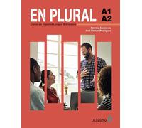 En plural A1-A2. Curso de espanol lengua extranjera. Per le Scuole superiori. Con e-book. Con espansione online (Vol. 1): Manual de clase para estudiantes principiantes de español