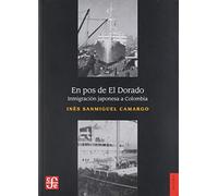En pos de El Dorado: Inmigración Japonesa a Colombia