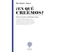 ¿En qué creemos?: Mirando el mundo con Dorothy L. Sayers: 4