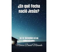 ¿En qué Fecha nació Jesús?: no en diciembre ni en tabernáculos