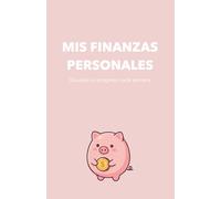 ¿En qué se va mi dinero? Cuaderno sencillo para controlar tus gastos: Controlo en qué se te va el dinero