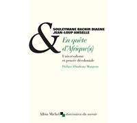En quête d'Afrique(s): Universalisme et pensée décoloniale