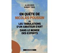 En quête de Nicolas Poussin ou les tribulations d'un amateur d'art dans le monde des experts